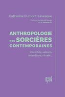   Anthropologie des sorci&egrave;res contemporaines