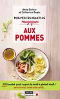  Mes petites recettes magiques aux pommes