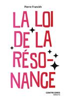   La loi de la résonance