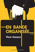   En bande organisée