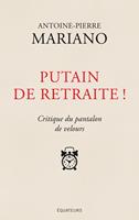   Putain de retraite ! Critique du pantalon de velours