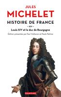   Histoire de France (Tome 14) - Louis XIV et le duc de Bourgogne