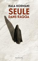   Seule dans Raqqa