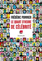   Le quart d'heure de célébrité