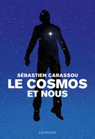   Le cosmos et nous