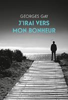   J’irai vers mon bonheur