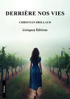   Derri&egrave;re nos vies
