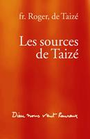   Les sources de Taizé