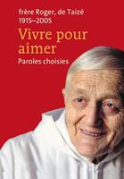   Vivre pour aimer