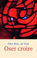   Oser croire