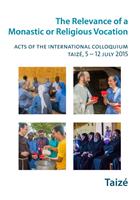   The Relevance of a Religious or Monastic Vocation