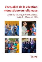   L'actualité de la vocation monastique ou religieuse