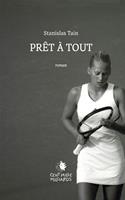   Prêt à tout