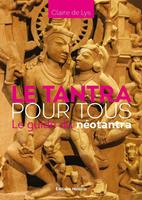   Le Tantra pour tous - Le guide du néotantra