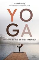   Yoga - Parfaite sant&eacute; et &eacute;veil int&eacute;rieur