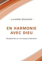   En harmonie avec Dieu