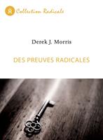   Des preuves radicales