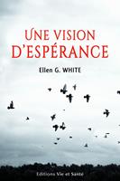   Une vision d'espérance