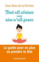   Tout est sérieux mais rien n'est grave