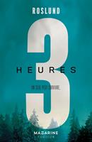   Trois heures