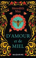   D'amour et de miel