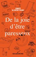 De la joie d'être paresseux