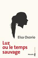   Luz ou le temps sauvage