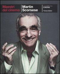 Martin Scorsese - Thomas Sotinel - Libro Cahiers du Cinema 2010, Maestri del cinema | Libraccio.it