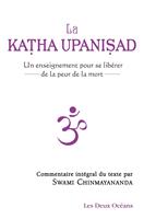   La Katha upanisad - Un enseignement pour se libérer de la peur de la mort