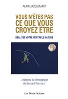   Vous n'êtes pas ce que vous croyez être ! - Réalisez votre Véritable Nature !