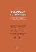   L’imaginaire et la représentation des Nouvelles Technologies de Communication