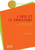   L’iris et le croissant