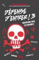   Défense d'entrer! T03