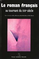   Le roman français au tournant du XXIe siècle