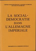   La Social-Démocratie dans l'Allemagne impériale