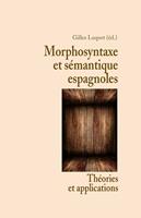   Morphosyntaxe et sémantique espagnoles