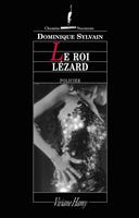   Le Roi l&eacute;zard