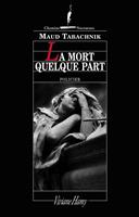   La Mort quelque part