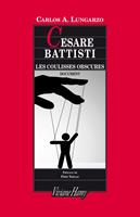   Cesare Battisti : les coulisses obscures