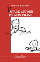   Voyage autour de mon crâne