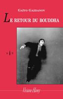   Le Retour du Bouddha