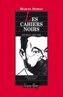   Les Cahiers noirs, journal 1905-1922