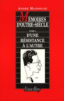   Mémoires d'outre-siècle t1