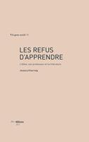   Les refus d'apprendre