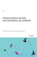   L’intervention sociale aux frontières du médical