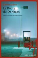   La Route du Donbass