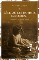   L'&icirc;le o&ugrave; les hommes implorent