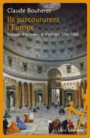   Ils parcoururent l'Europe