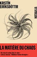   La matière du chaos