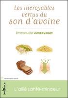   Les incroyables vertus du son d'avoine